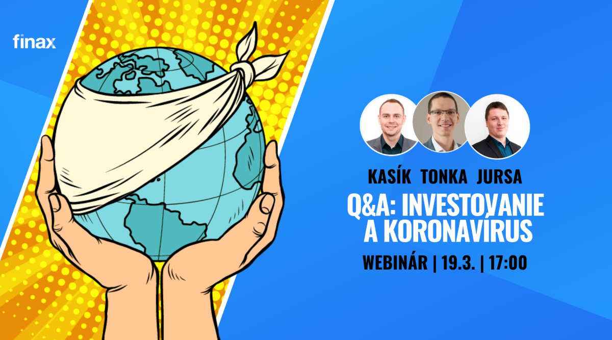 Webinár: Otázky a odpovede ku koronavírusu a jeho dopadu na ekonomiku a trhy