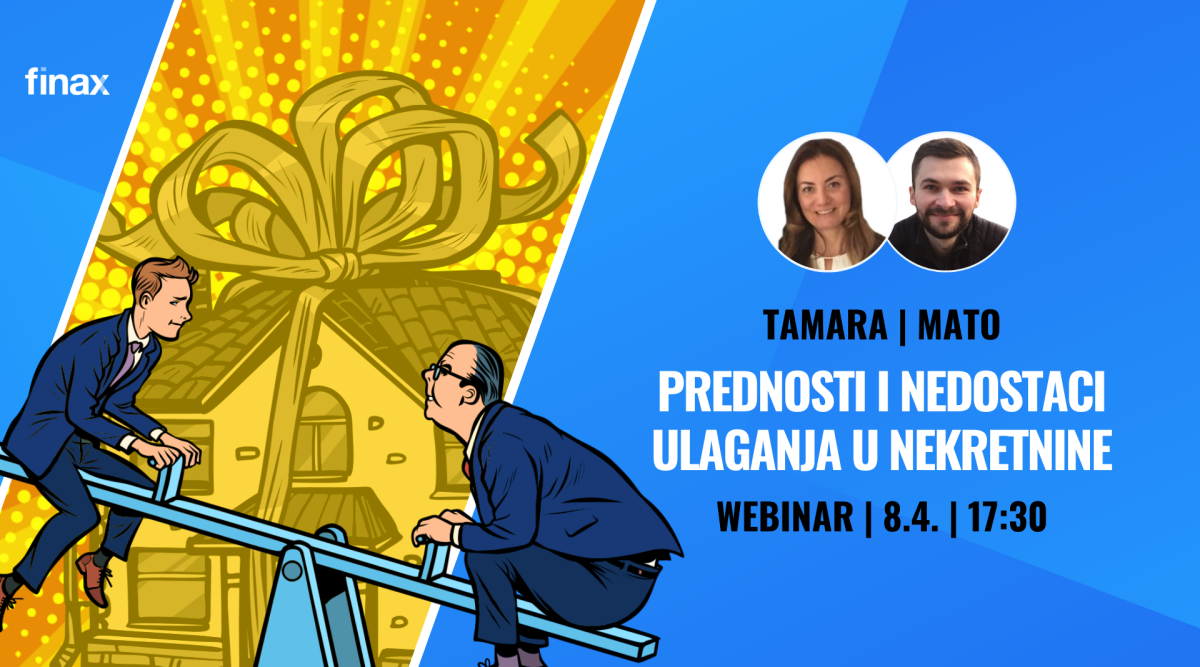 Webinar: Prednosti i nedostaci ulaganja u nekretnine | Finax.hr