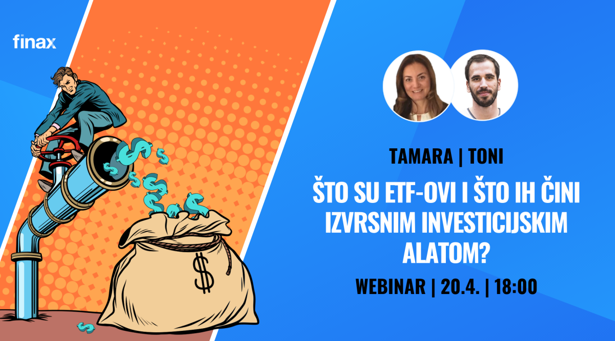 Webinar: Što su ETF-ovi i što ih čini izvrsnim investicijskim alatom?  | Finax.hr