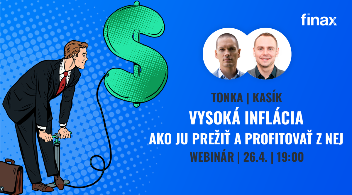 Webinár | Vysoká inflácia – ako ju prežiť a profitovať z nej