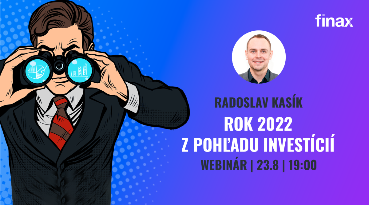 Webinár | Rok 2022 z pohľadu investícií