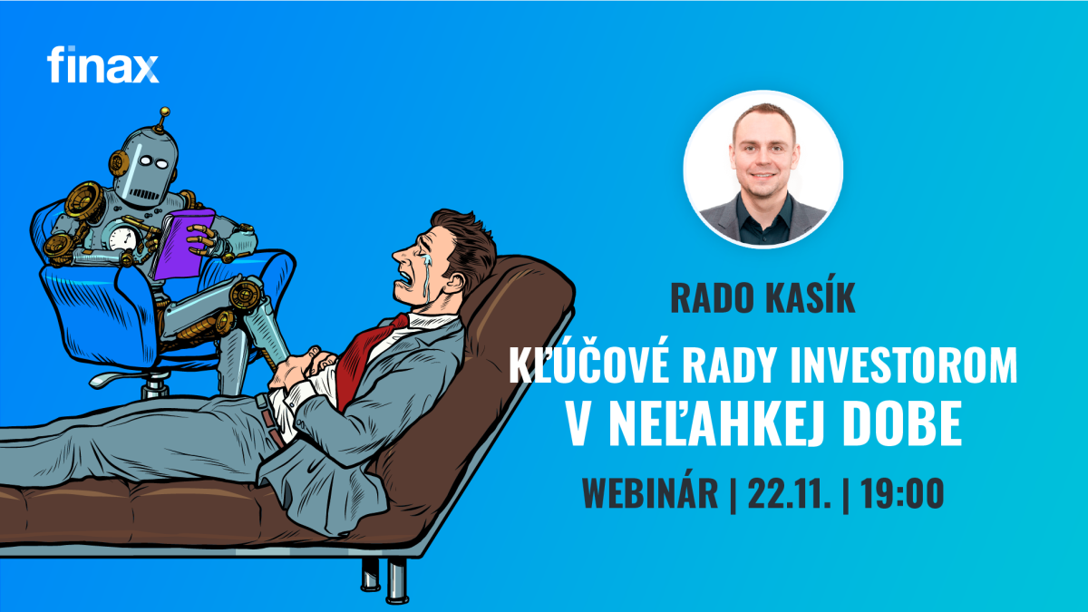 Webinár | Kľúčové rady investorom v neľahkej dobe | Finax.eu
