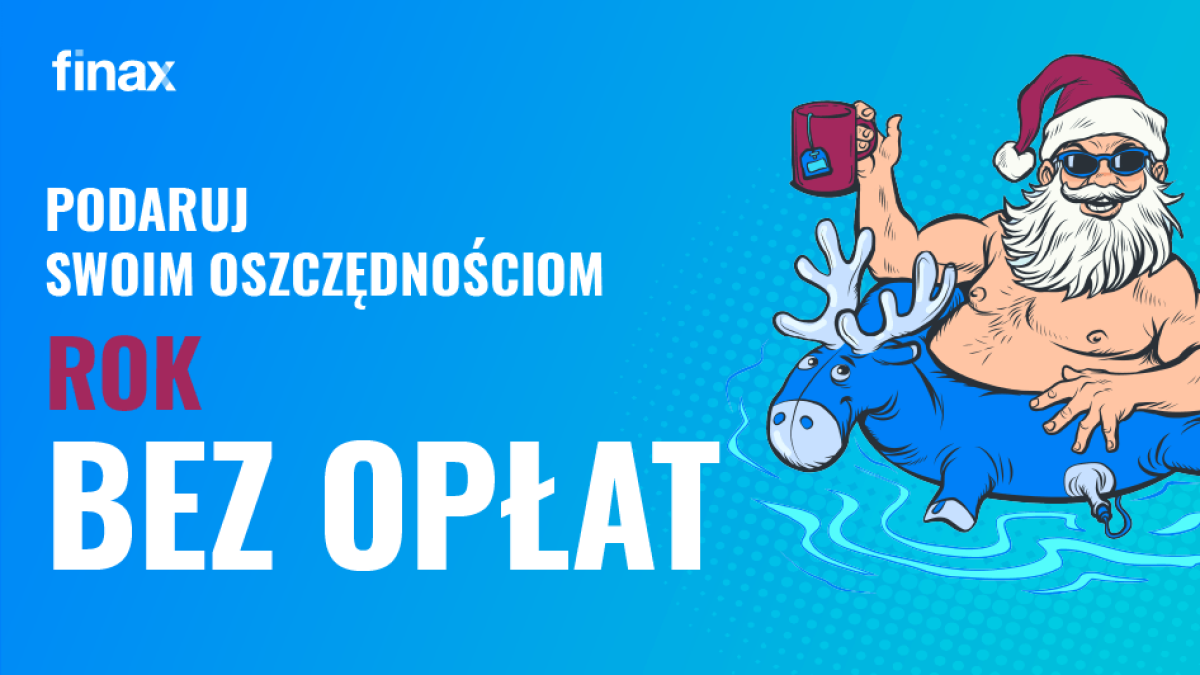 Świąteczna promocja: im więcej wpłacisz, tym więcej zaoszczędzisz | Finax.eu