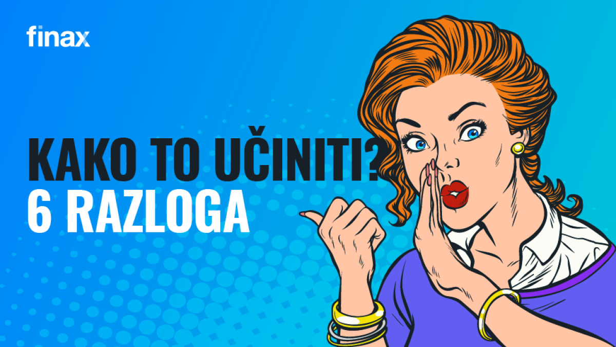 6 razloga za ulaganje čak i manjih iznosa i kako to ostvariti | Finax.eu