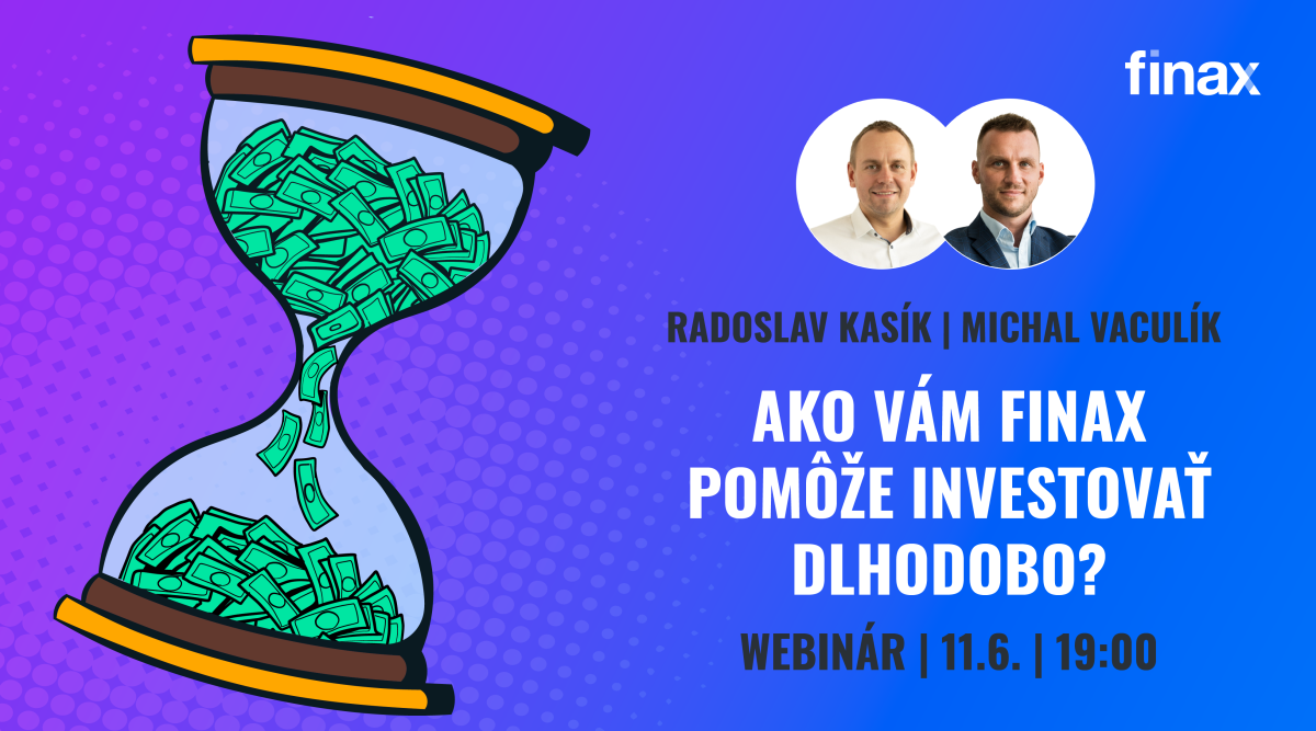 Webinár | Prečo a ako investovať dlhodobo?