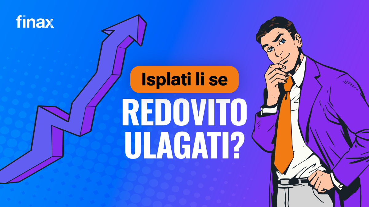 Zašto redovito ulagati? | Finax.eu