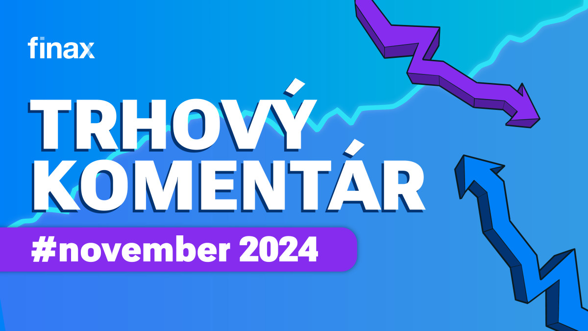 Trhový komentár - november 2024