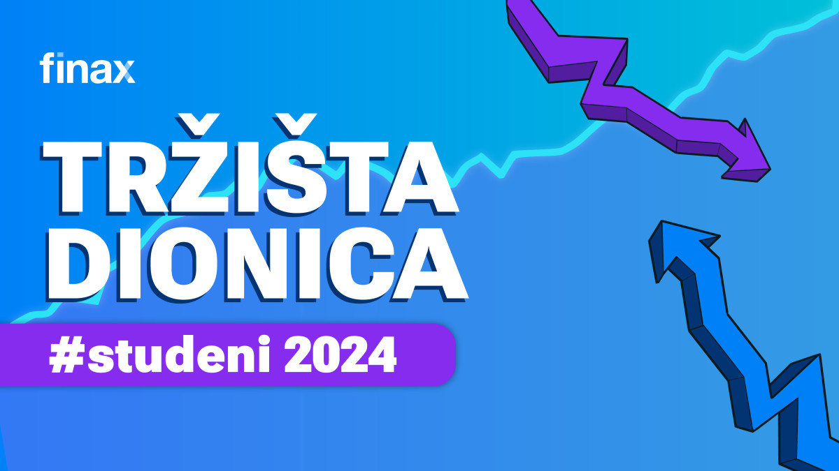 Tržišta dionica - studeni 2024 | Finax.eu
