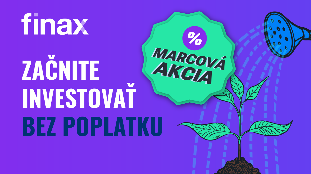 Akcia ukončená: Začať investovať nebolo nikdy jednoduchšie | Finax.sk