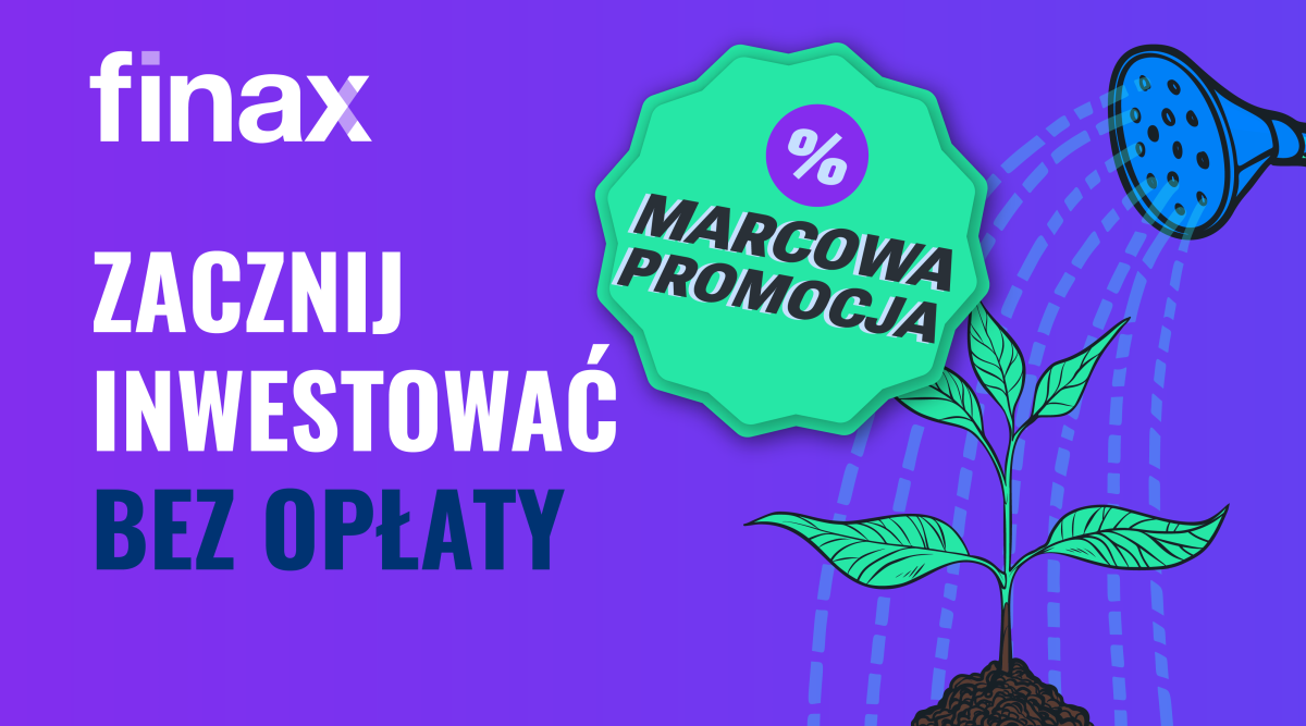 Zniżka zamknięta: Inwestowanie nigdy nie było łatwiejsze | Finax.eu