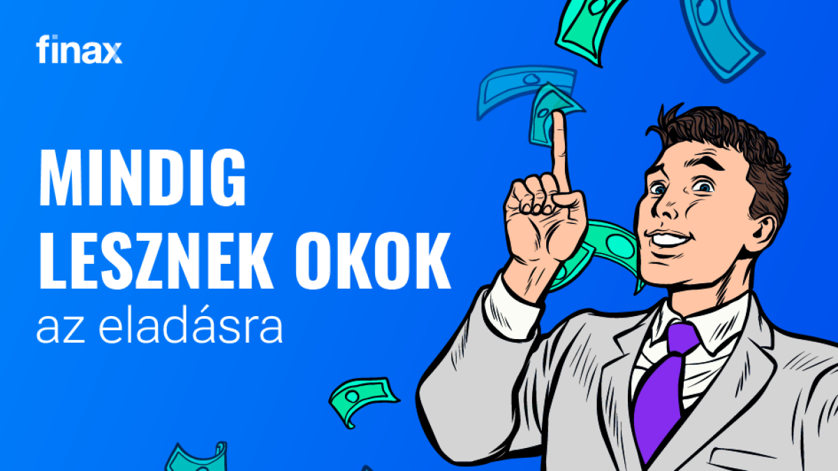 Mindig lesz ok az eladásra | Finax.eu