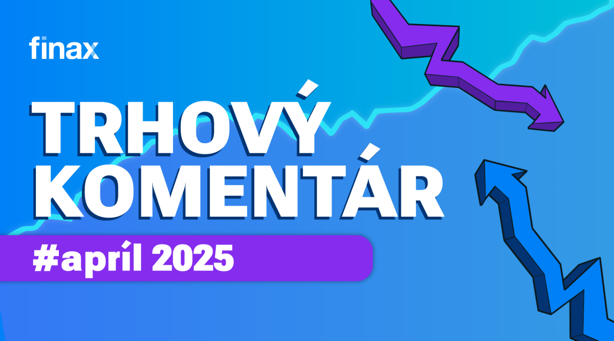 Trhový komentár - apríl 2025 | Finax.sk
