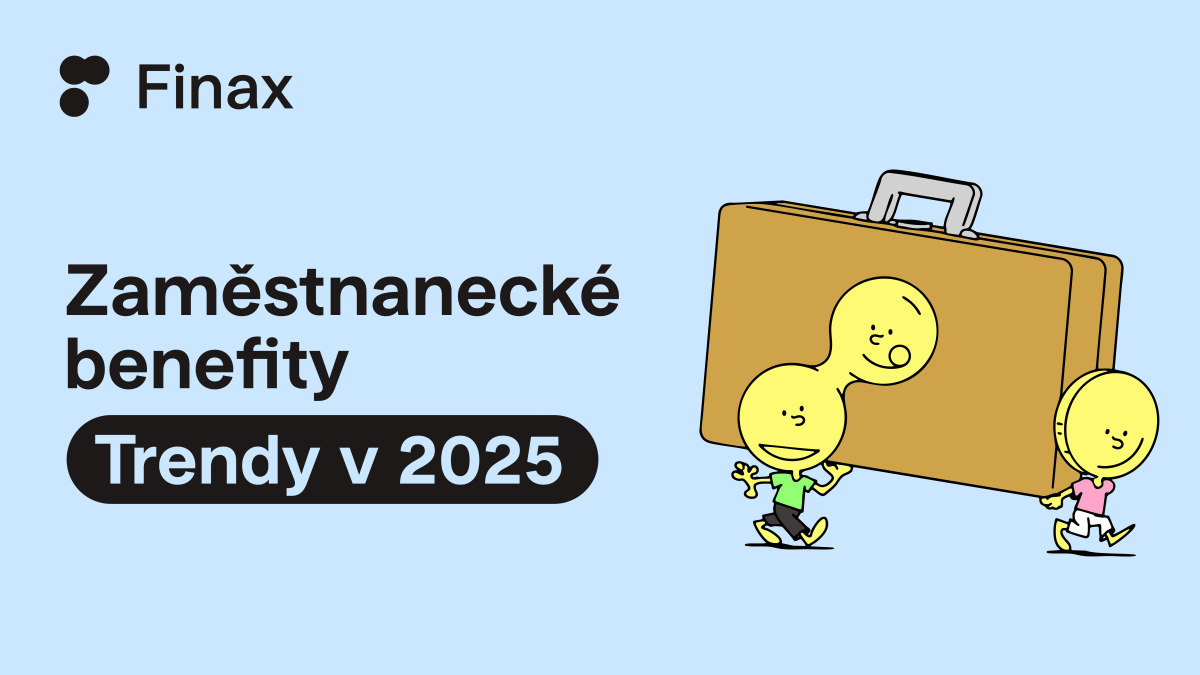 Zaměstnanecké benefity jako konkurenční výhoda firem: Jaké jsou trendy v roce 2025? | Finax.eu