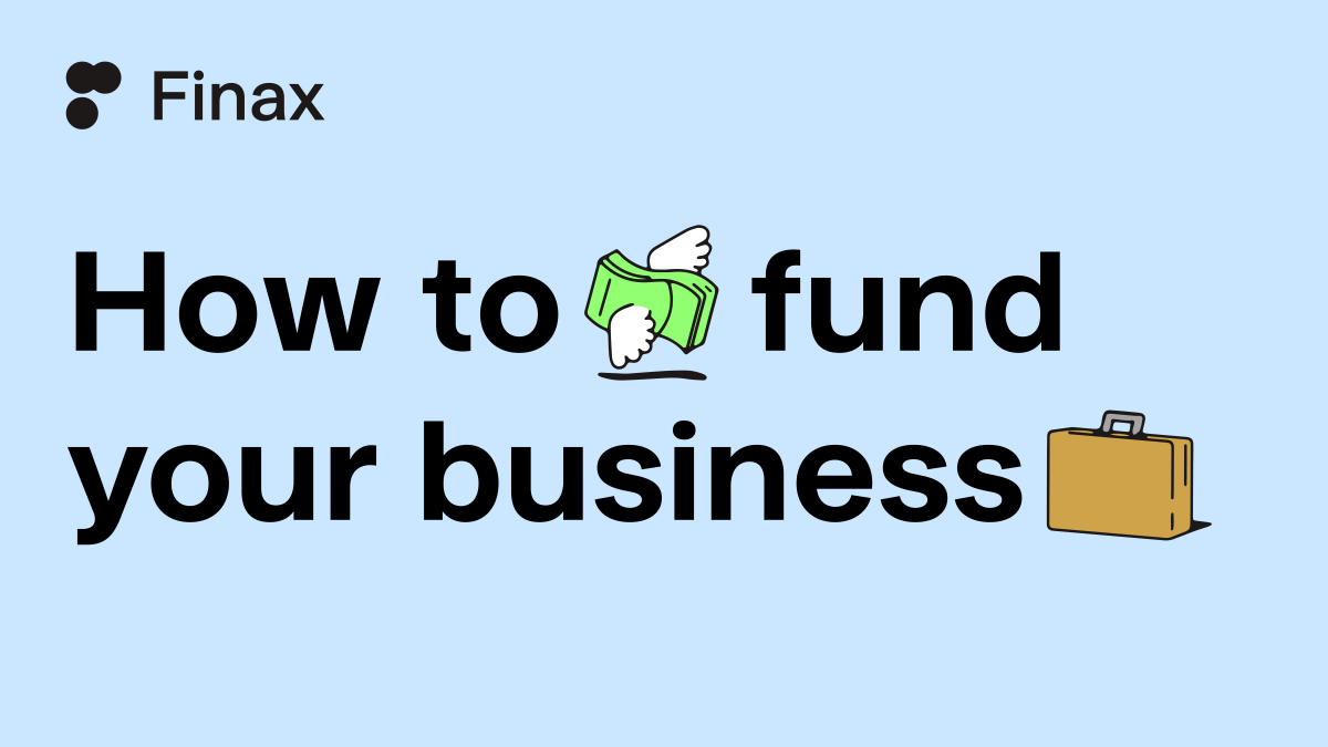 How to fund a business | Finax.eu