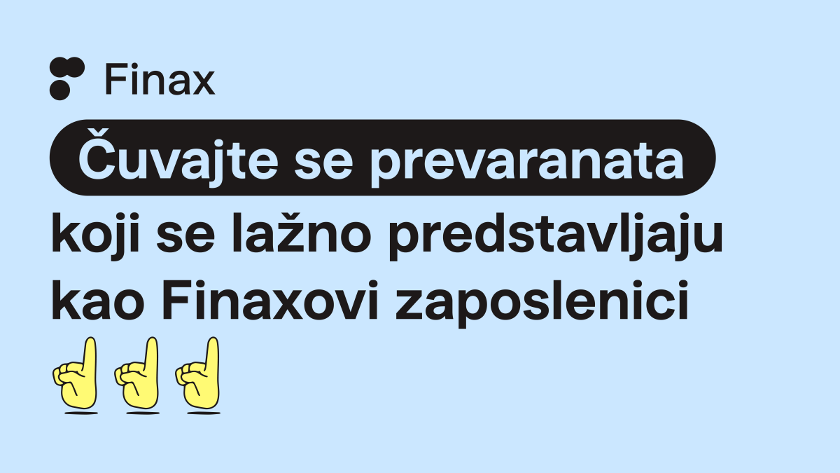 Čuvajte se prevaranata koji se lažno predstavljaju kao Finaxovi zaposlenici | Finax.eu
