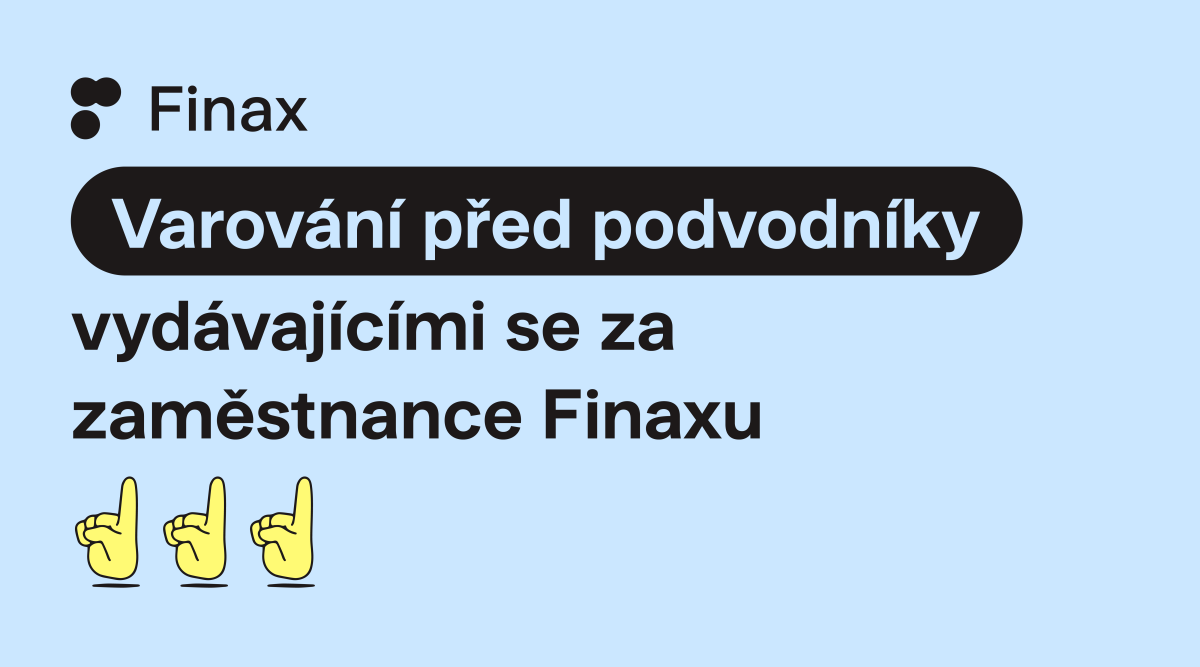 Varování před podvodníky vydávajícími se za zaměstnance Finaxu | Finax.eu
