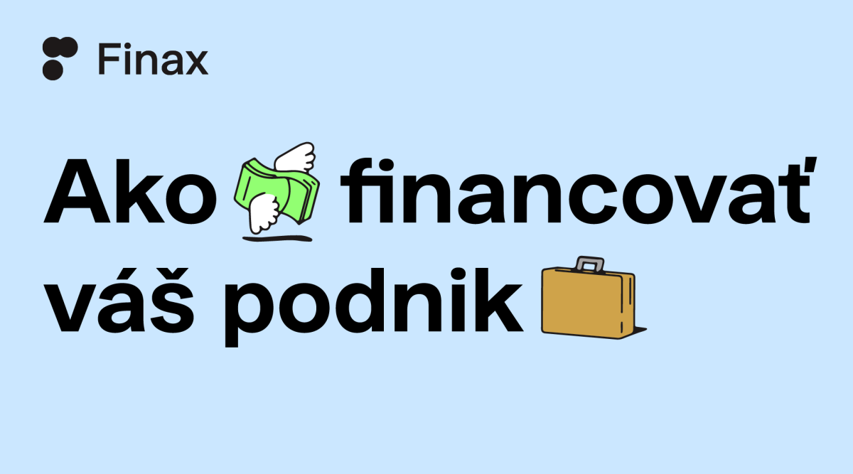 Ako financovať podnik | Finax.sk