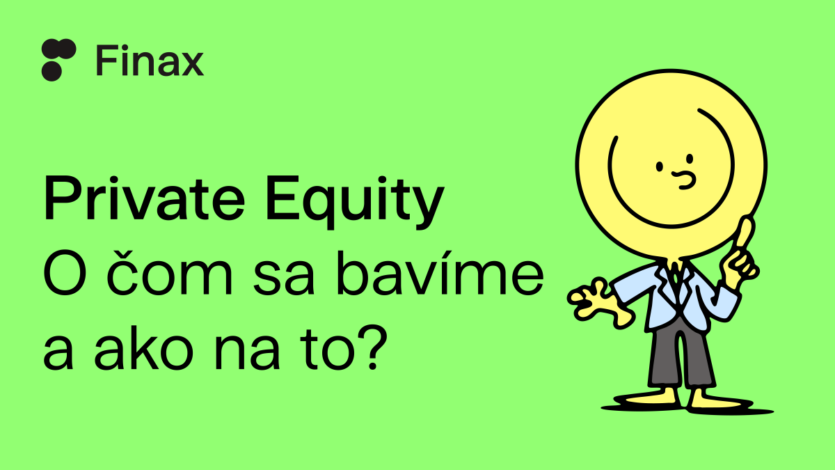 Private Equity investície – čo to je a ako na ne? | Finax.sk