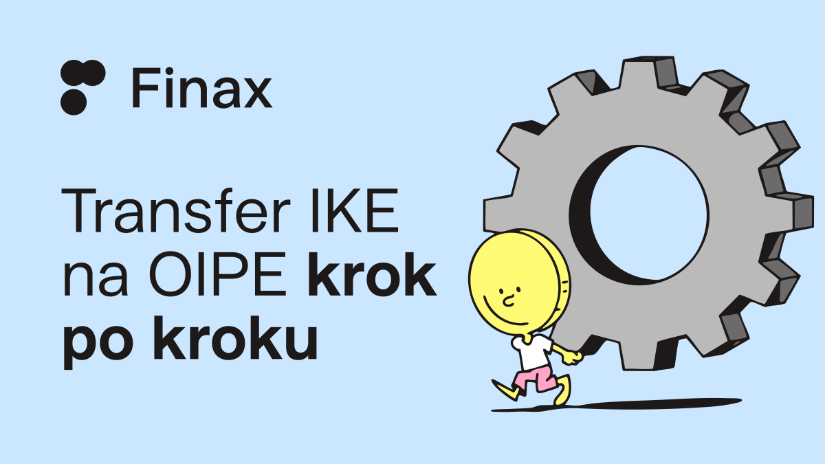 Transfer IKE na OIPE krok po kroku | Finax.eu