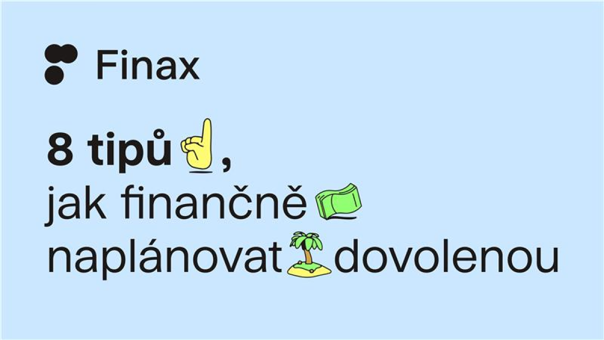 8 tipů, jak finančně naplánovat dovolenou | Finax.eu