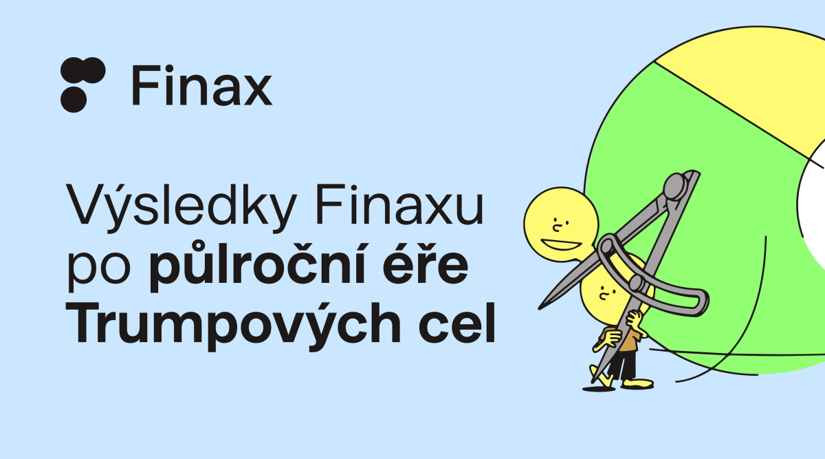 Výsledky Finaxu po půlroční éře Trumpových cel | Finax.eu
