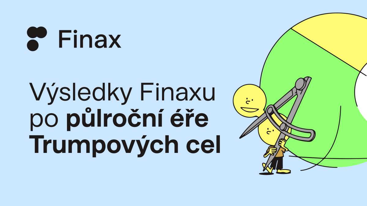 Výsledky Finaxu po půlroční éře Trumpových cel | Finax.eu