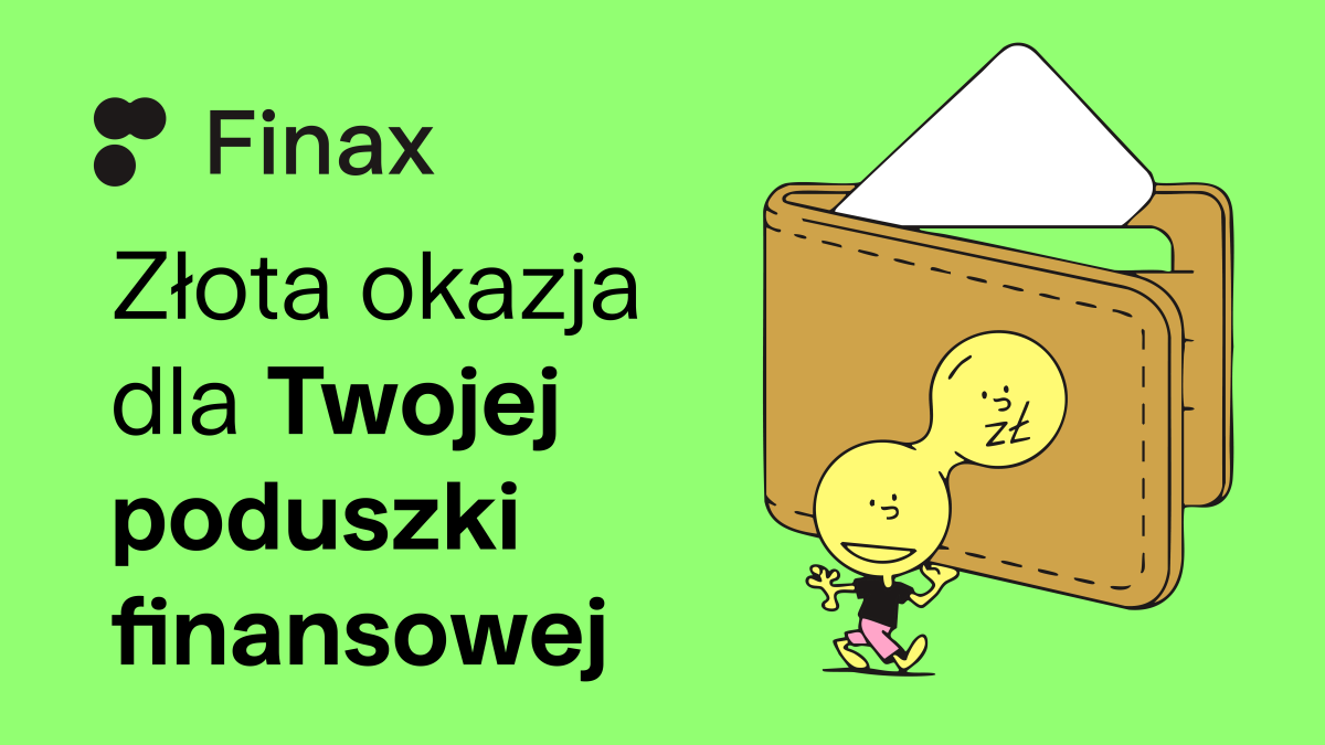 Przenieś poduszkę finansową do Złotego Portfela Obligacji i zyskaj wyjątkową zniżkę | Finax.eu