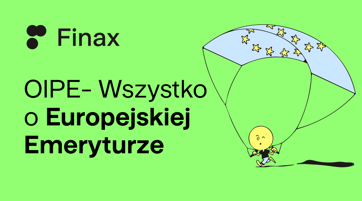 OIPE - pytania i odpowiedzi, czyli wszystko, co chcesz wiedzieć o Europejskiej Emeryturze | Finax.eu