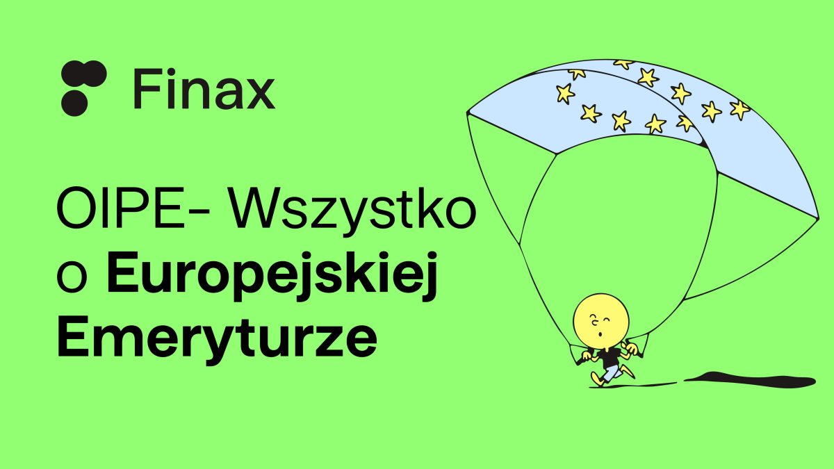 OIPE - pytania i odpowiedzi, czyli wszystko, co chcesz wiedzieć o Europejskiej Emeryturze | Finax.eu
