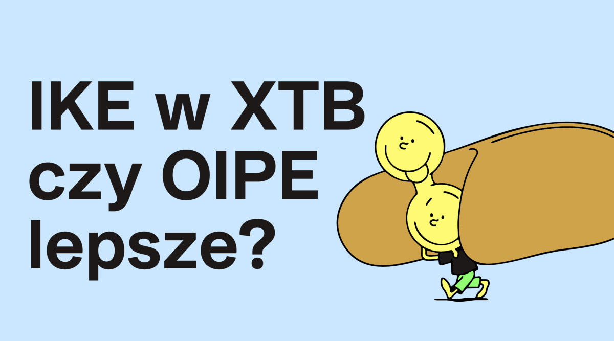 IKE w XTB czy OIPE w Finax? | Finax.eu