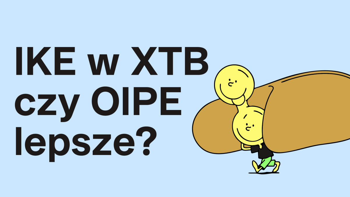 IKE w XTB czy OIPE w Finax? | Finax.eu