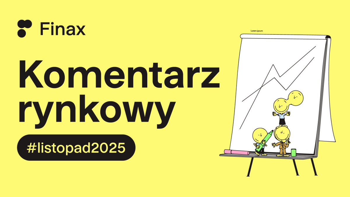 Komentarz rynkowy – listopad 2025 | Finax.eu