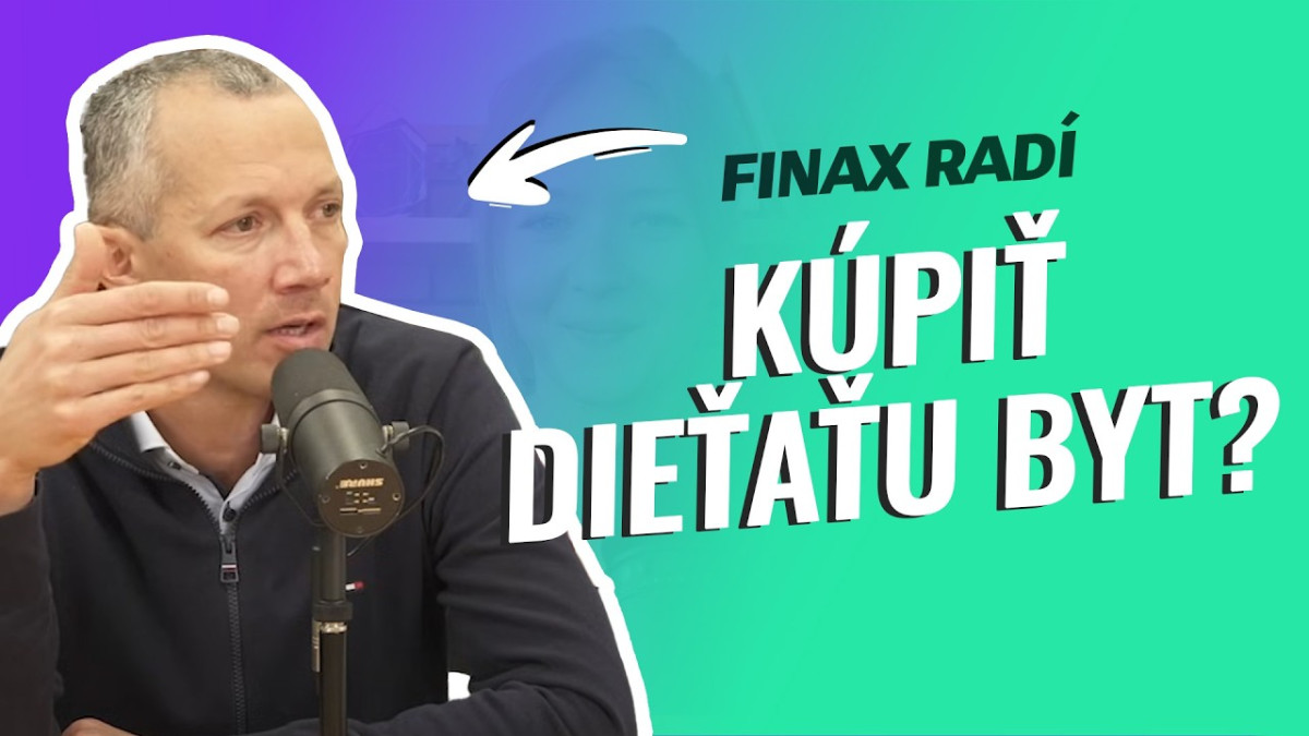 Chcem kúpiť investičný byt pre moje dieťa. Aký byt kúpiť, za čo a kde?