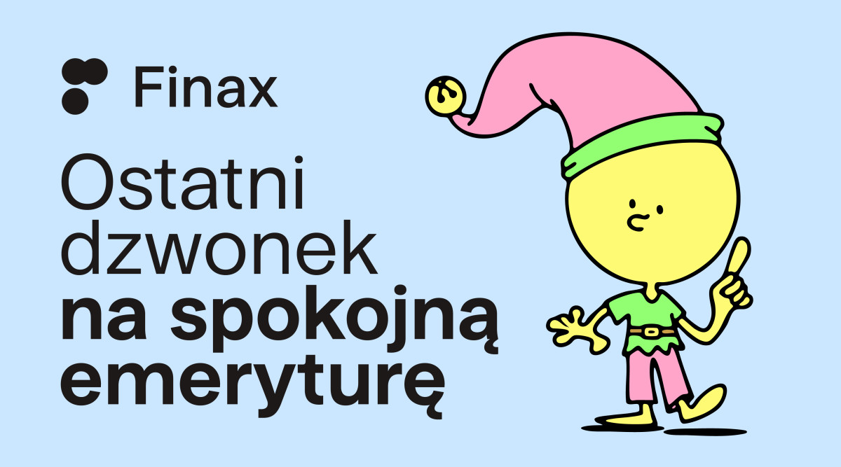 Spokojna emerytura to plan, nie życzenie. Grudzień jest ostatnim dzwonkiem | Finax.eu