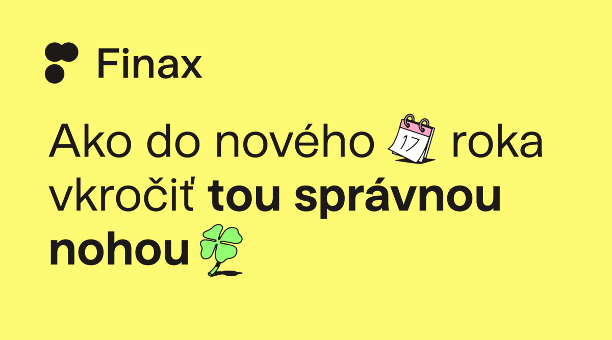 Ako do nového roka vkročiť tou správnou nohou | Finax.sk