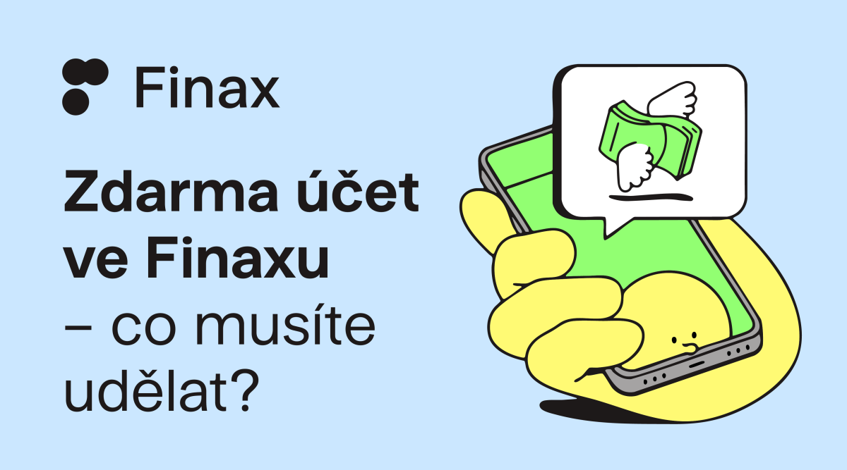 Zdarma účet ve Finaxu – Co musíte udělat? | Finax.eu