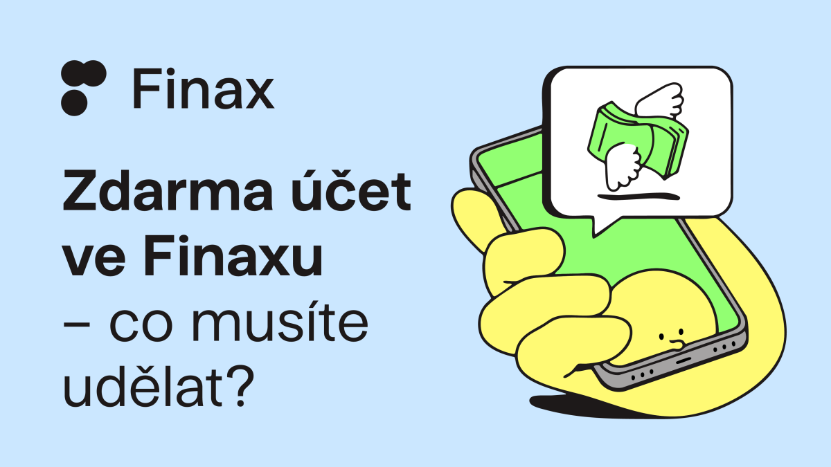 Zdarma účet ve Finaxu – Co musíte udělat? | Finax.eu
