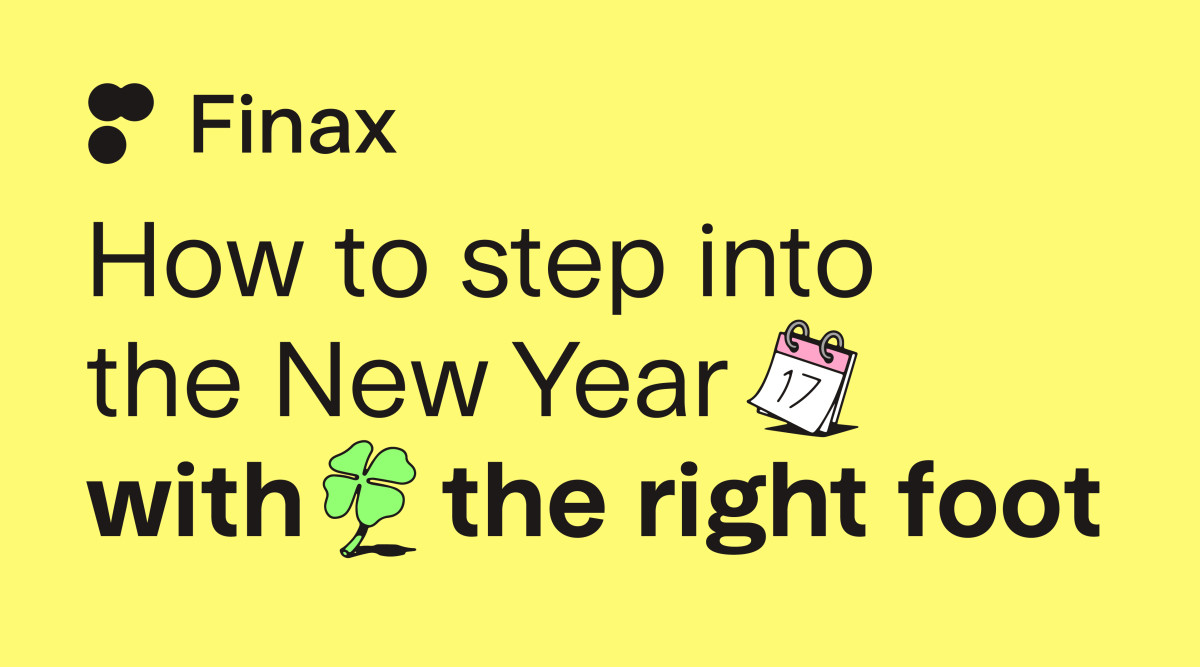How to Step into the New Year with the Right Foot | Finax.eu