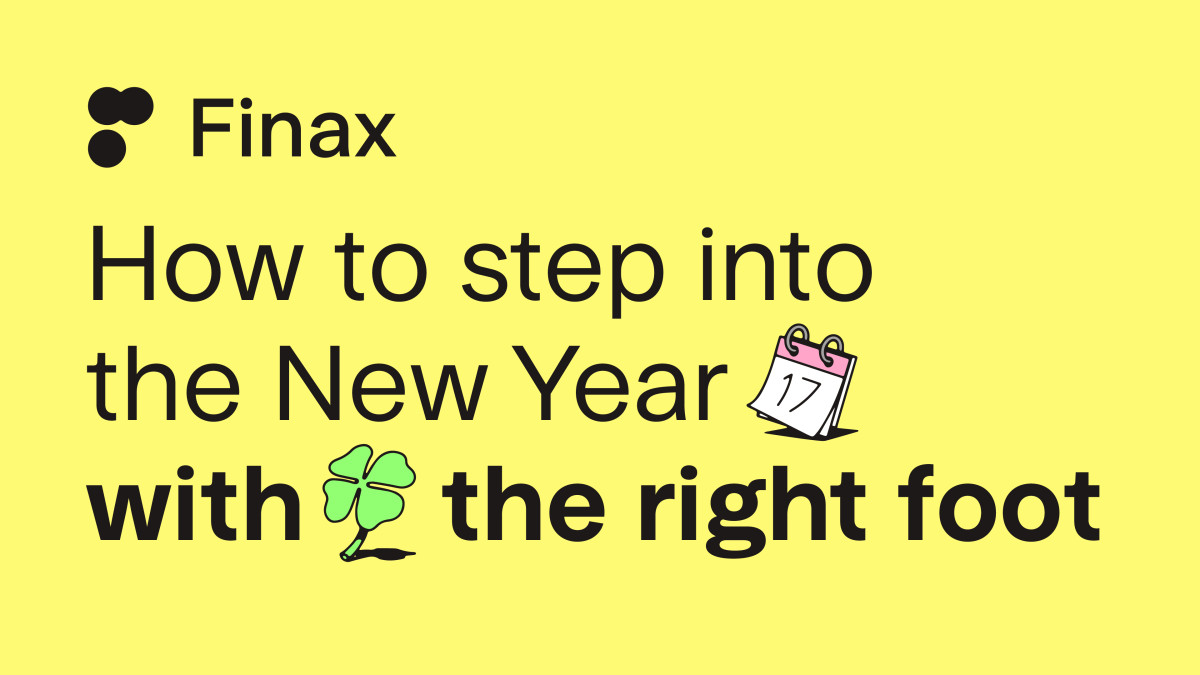 How to Step into the New Year with the Right Foot | Finax.eu