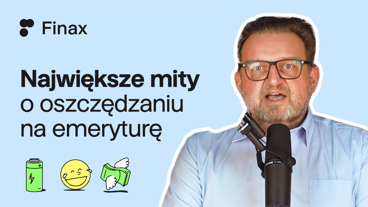 Największe mity o oszczędzaniu na emeryturę | Finax.eu