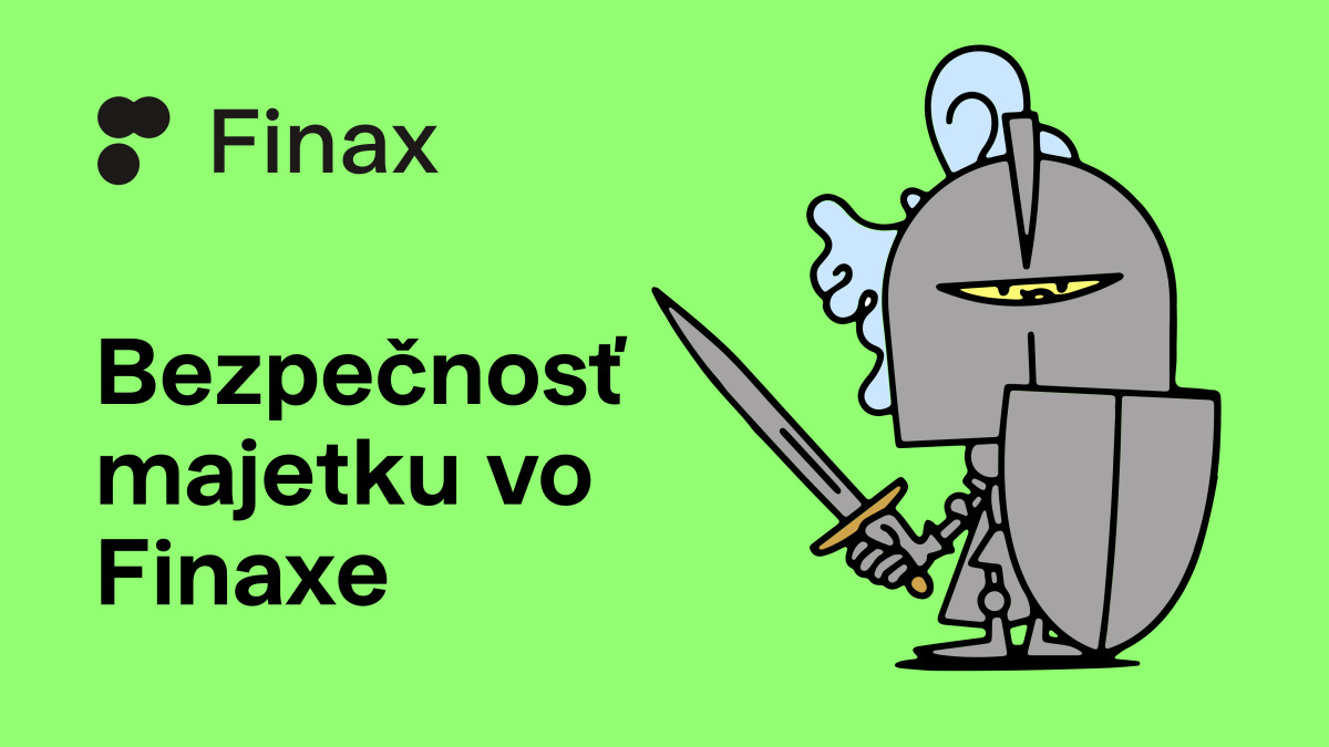 Je Finax bezpečný? Ako chránime váš majetok | Finax.sk