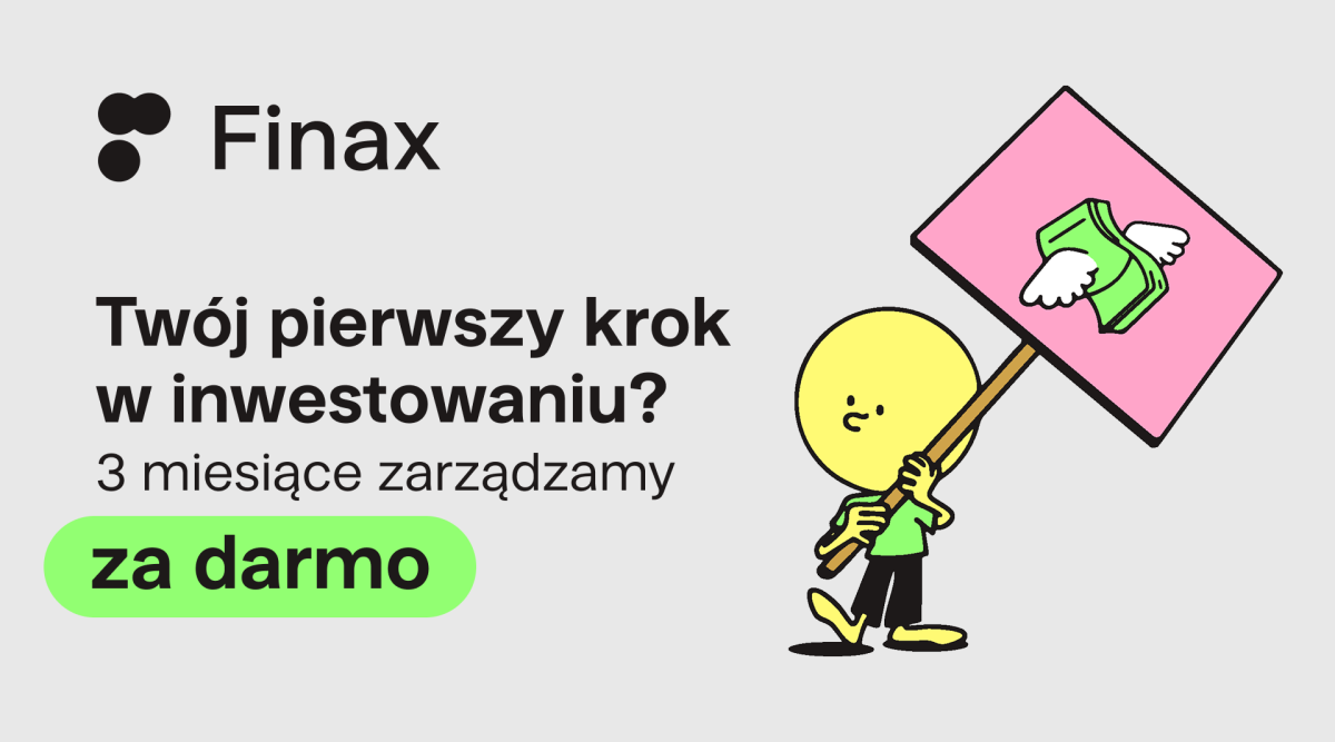Wypróbuj Finax bez opłaty za zarządzanie przez 3 miesiące | Finax.eu