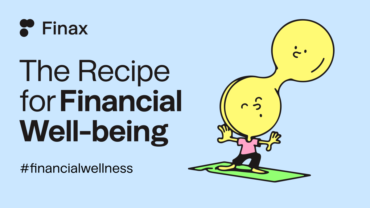 First Experiences with Financial Wellness: The Recipe for Financial Well-being | Finax.eu