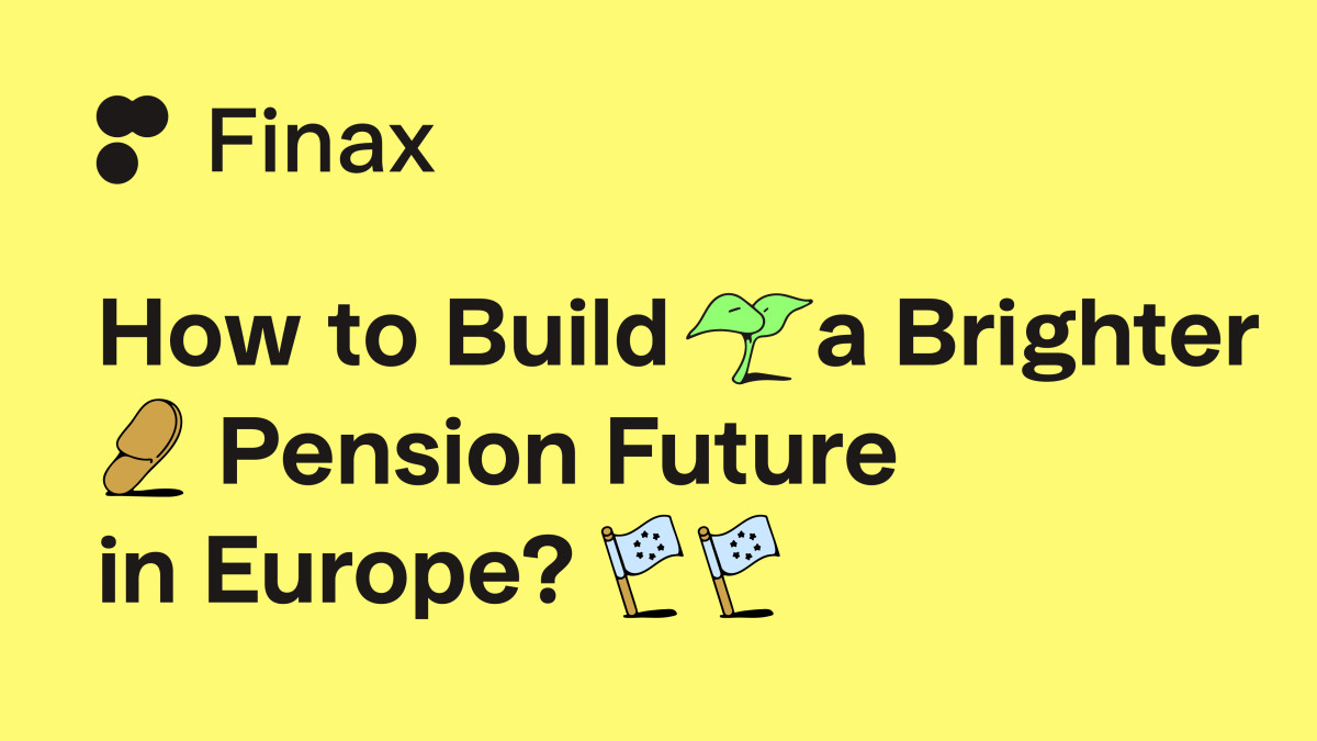 How to Build a Brighter Pension Future for Europe? | Finax.eu