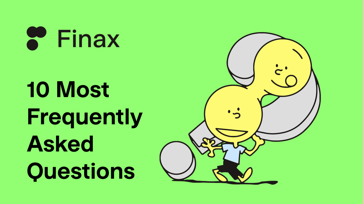 Top 10 Questions Frequently Asked by Finax Clients | Finax.eu