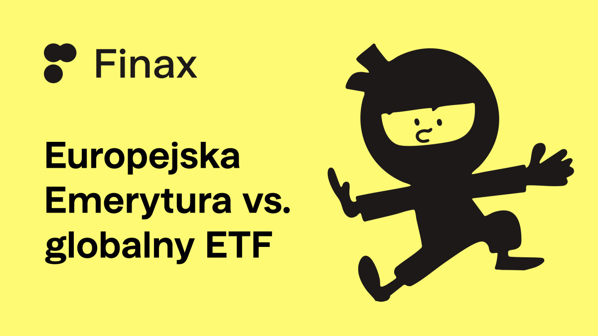 Europejska Emerytura vs globalny ETF | Finax.eu