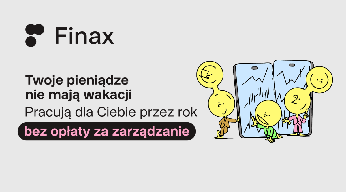 Inwestuj bez opłaty za zarządzanie przez cały rok | Finax.eu