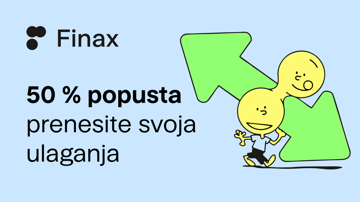 Prenesite svoje investicije u Finax i ostvarite popust od 50% | Finax.eu