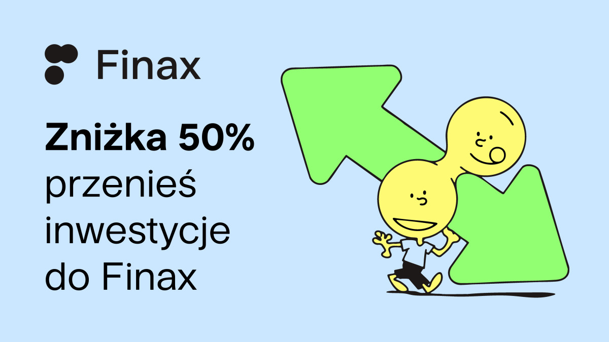 Przenieś swoją inwestycję do finax i zgarnij 50% zniżki | Finax.eu