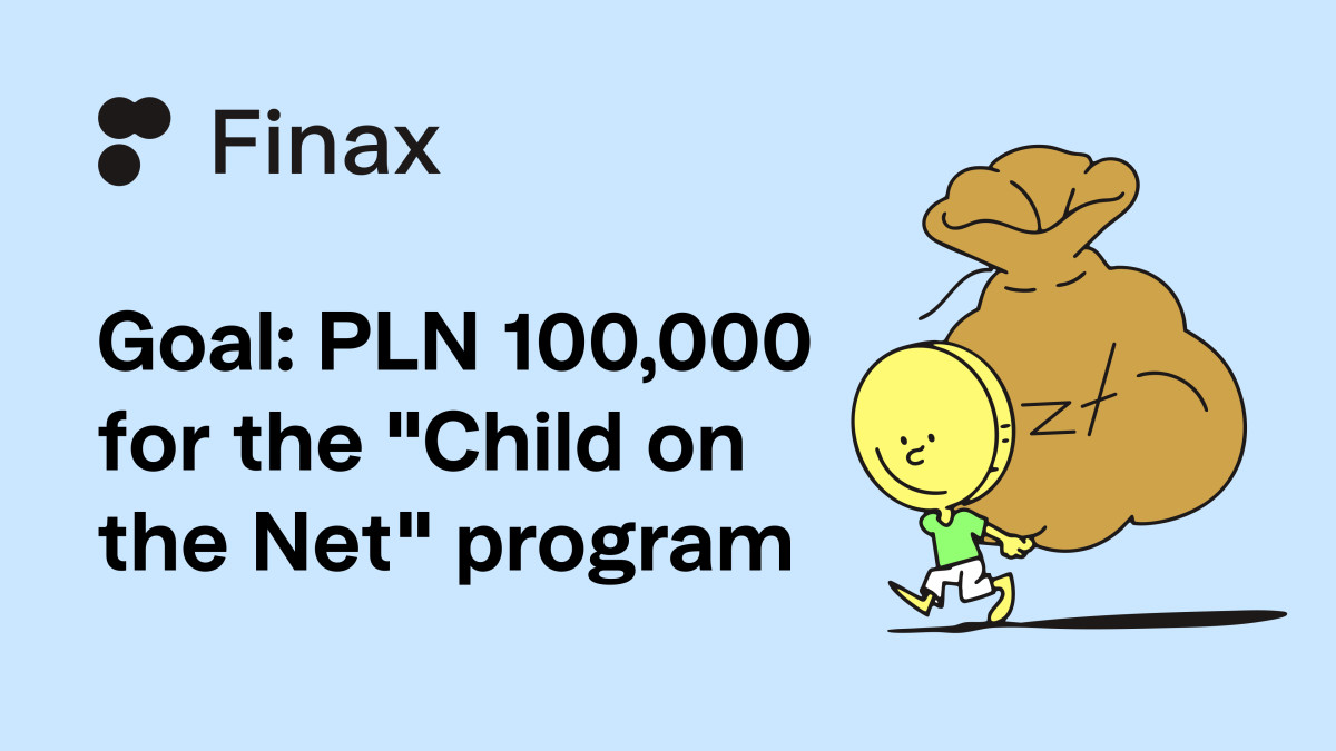 PLN 100,000 for Children and Youth. Let’s Make It Happen Together | Finax.eu